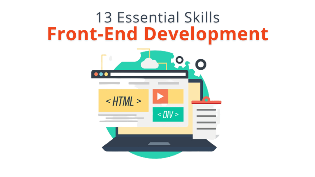 13 Essential Front-End Developer Skills You Need To Master - UI-Lib Blog