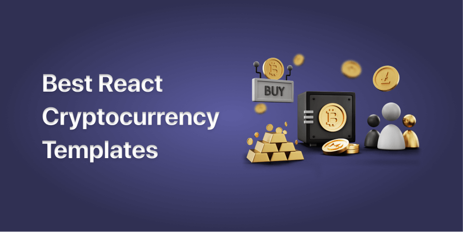 Top 8 Best React Cryptocurrency Templates in 2022 - UI-Lib's Blog